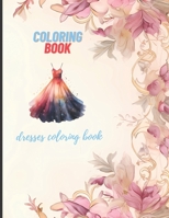 dresses coloring book B0CC7NMB8X Book Cover