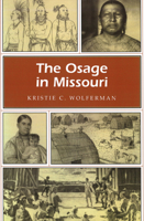 The Osage in Missouri (Missouri Heritage Readers Series) 0826211224 Book Cover
