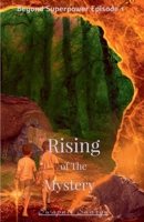 Rising of the Mystery 1545723877 Book Cover