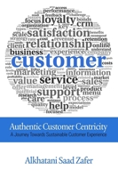 Authentic Customer Centricity 1623969131 Book Cover