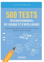 500 test psychotechniques, de logique et d'intelligence 2212564082 Book Cover