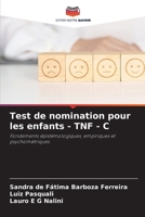 Test de nomination pour les enfants - TNF - C (French Edition) 620955475X Book Cover