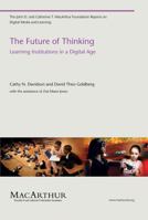 The Future of Thinking: Learning Institutions in a Digital Age 0262513749 Book Cover
