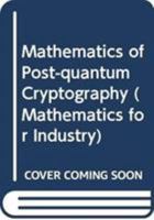 Mathematics of Post-Quantum Cryptography 4431550151 Book Cover