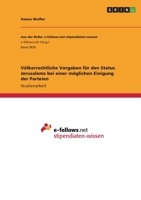 V�lkerrechtliche Vorgaben f�r den Status Jerusalems bei einer m�glichen Einigung der Parteien 334641762X Book Cover