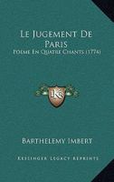 Le Jugement De Paris: Poeme En Quatre Chants (1774) 1104988348 Book Cover