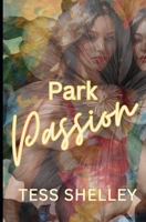 Park Passion: Lesbian Steamy Love Story (Lesbian Steamy Love Series) B0CJL77GHT Book Cover