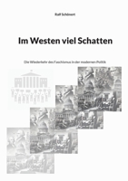 Im Westen viel Schatten: Die Wiederkehr des Faschismus in der modernen Politik (German Edition) 3759796761 Book Cover