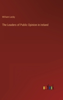 The Leaders of Public Opinion in ireland 336813938X Book Cover
