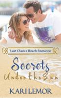 Secrets Under the Sun: Last Chance Beach Romance 1954056117 Book Cover