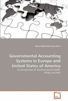 Governmental Accounting Systems in Europe and United States of America: A comparison of Governmental GAAP, IPSAS and NKF 3639242602 Book Cover