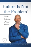 Failure Is Not The Problem: It's the Beginning Of Your Success B085DJN2BX Book Cover