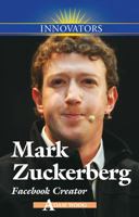Mark Zuckerberg: Facebook Creator 0737745665 Book Cover