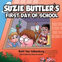 Suzie Buttler's First Day of School B0B8BK3KXW Book Cover