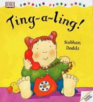 Toddler Story Book: Ting-a-ling! 0789448416 Book Cover