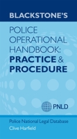 Blackstone's Police Operational Handbook: Practice and Procedure 0199662940 Book Cover