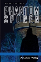 Phantomspuren. Das Phantom von Heilbronn 3969710685 Book Cover