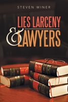 Lies Larceney and Lawyers 1796071307 Book Cover