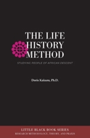 Life History Method : Studying People of African Descent 1942774532 Book Cover