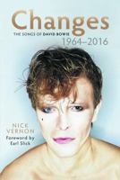 Changes: the Songs of David Bowie 1964-2016 1036159965 Book Cover