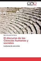 El Discurso de Las Ciencias Humanas y Sociales 3848472465 Book Cover