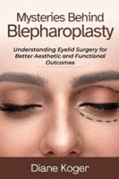 Mysteries Behind Blepharoplasty B0G3WVXC3N Book Cover