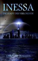 Inessa: Die Stadt der Verlorenen 373578058X Book Cover