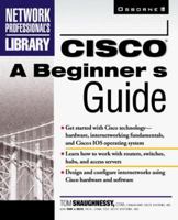 CISCO: A Beginner's Guide 0072121157 Book Cover