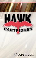 Hawk Cartridges Reloading Manual 0983159807 Book Cover