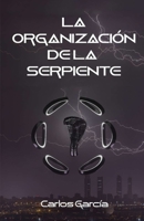 La Organización de La Serpiente B0CFCPDVMM Book Cover