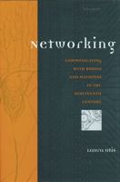 Networking: Communicating with Bodies and Machines in the Nineteenth Century (Studies in Literature and Science) 0472034901 Book Cover