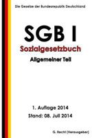 Sgb I - Sozialgesetzbuch (Sgb) Erstes Buch (I) - Allgemeiner Teil 1500453625 Book Cover