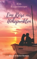 Eine Reise mit Höhepunkten B0C2S855FZ Book Cover
