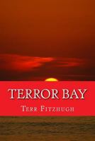 Terror Bay: The Plight of the Blue Penguin 1496141660 Book Cover