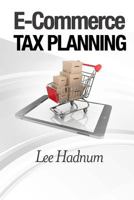 E-Commerce Tax Planning 1500186546 Book Cover