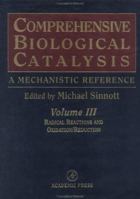 Comprehensive Biological Catalysis, Volume 3: Radical Reactions and Oxidation/Reduction 012646863X Book Cover