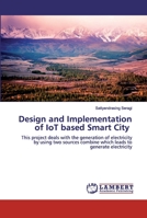 Design and Implementation of IoT based Smart City 6200502331 Book Cover