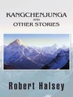 Kangchenjunga and Other Stories 148282437X Book Cover