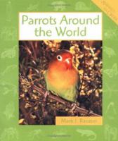 Parrots Around the World 0531116883 Book Cover