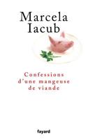Confessions D'Une Mangeuse de Viande 2213662428 Book Cover
