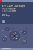 EPS Grand Challenges: Physics for Society in the Horizon 2050 075036338X Book Cover