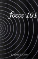 Focus One Hundred One 0918606039 Book Cover