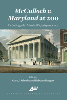 McCulloch V. Maryland at 200: Debating John Marshall's Jurisprudence 0844750271 Book Cover