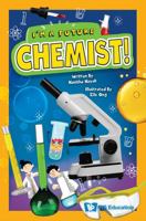 I'm a Future Chemist! 9819810434 Book Cover