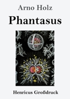 Phantasus (Großdruck) (German Edition) 3847858599 Book Cover