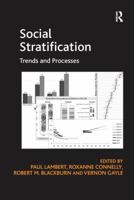 Social Stratification: Trends and Processes 1138250082 Book Cover