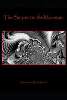 The Serpent in the Mountain 1719957541 Book Cover