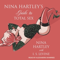 Nina Hartleys Guide to Total Sex B08ZBJF44W Book Cover
