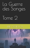 La Guerre des Songes - Tome 2 (Les Rêves Captifs) (French Edition) B0FNJZSV9M Book Cover