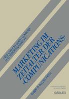 Marketing Im Zeitalter Der Compunications: Neue Chancen Durch Computer Und Telekommunikation 3409136150 Book Cover